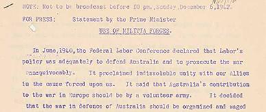 Press statement issued by Prime Minister John Curtin on 6 December 1942 relating to Australia's current position in the Pacific theatre of World War II.