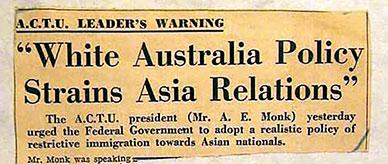 White Australia policy strains Asia relations.
